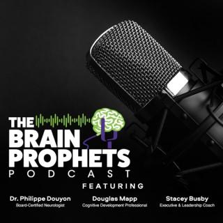 The Brain Prophets Podcast