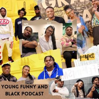 Young Funny and Black Podcast