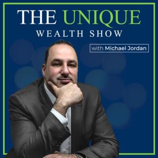 The Unique Wealth Show with Michael Jordan