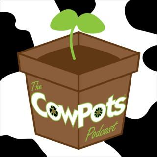 The CowPots Podcast