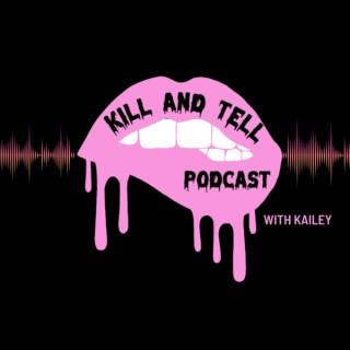 Kill and Tell