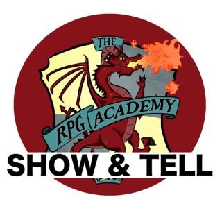 The RPG Academy: Show and Tell