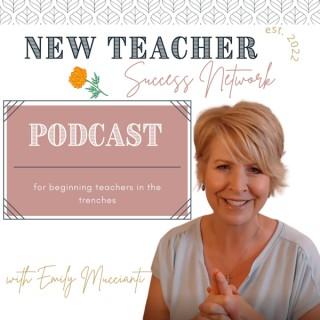 The New Teacher Success Network Podcast