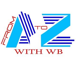 From A to Z with WB