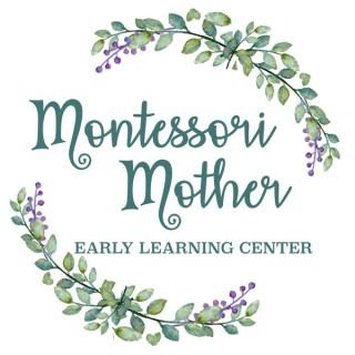 Montessori Mother Podcast