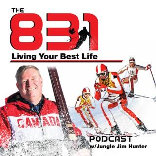 The 831: Living Your Best Life Podcast w/ Jungle Jim Hunter