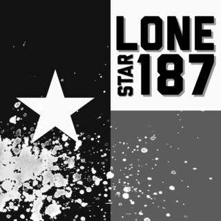 The lonestar187's Podcast