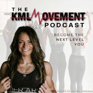 The KML Movement Podcast