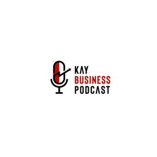 Kay Business Podcast