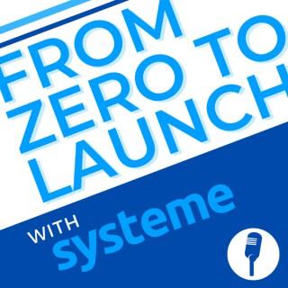 From Zero to Launch with systeme.io
