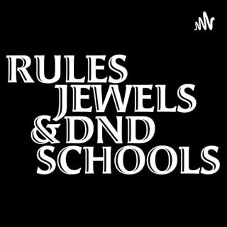 Rules, Jewels & DnD Schools