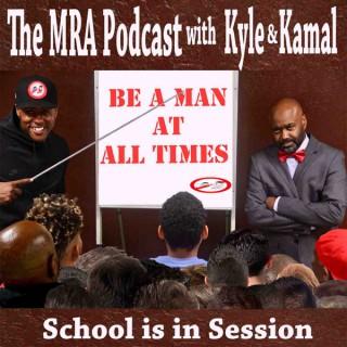 The MRA Podcast with Kyle & Kamal