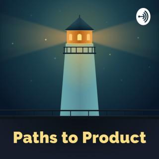 Paths to Product