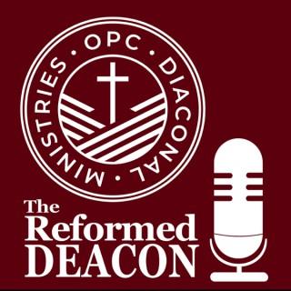 The Reformed Deacon