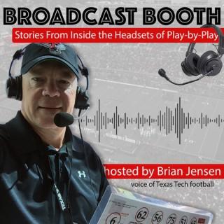 Broadcast Booth - Stories From Inside the Headsets of Play-by-Play