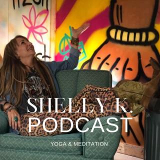 SHELLY K Podcast