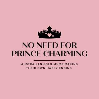 No need for Prince Charming