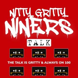 Nitty Gritty Niners Talk
