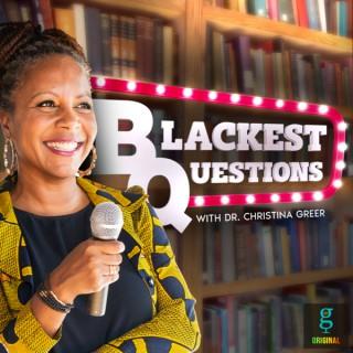 The Blackest Questions with Dr. Christina Greer