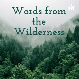 Words from the Wilderness