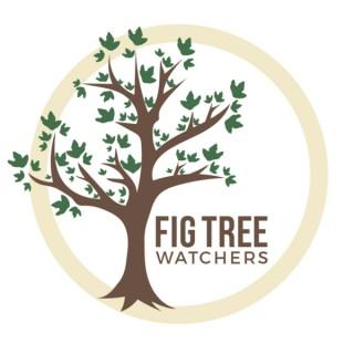 Fig Tree Watchers