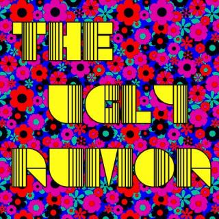 The Ugly Rumor