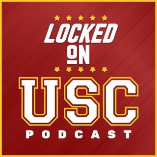 Locked On USC - Daily Podcast on USC Trojans Football & Basketball
