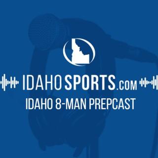 The Idaho 8-Man Prepcast
