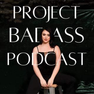 Project Badass Podcast