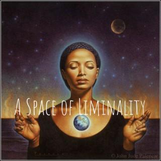 A Space of Liminality