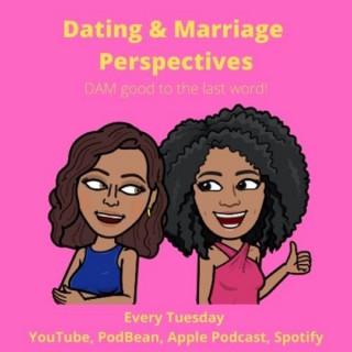 Dating & Marriage (DAM) Perspectives Podcast