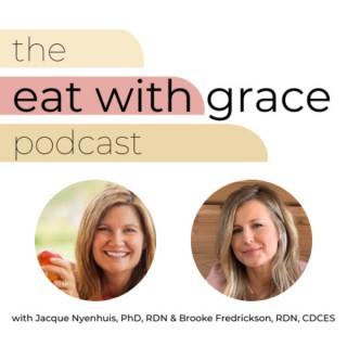 The Eat With Grace Podcast