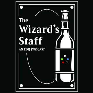 The Wizard's Staff - A Magic the Gathering EDH Podcast