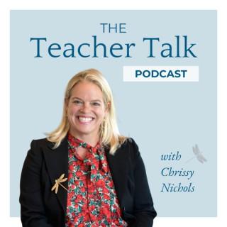 Teacher Talk with Chrissy Nichols