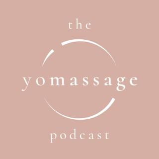 The Yomassage Podcast