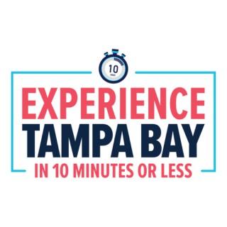 Experience Tampa Bay in 10 Minutes or Less
