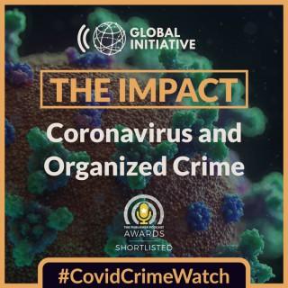 The Impact: Coronavirus and Organized Crime