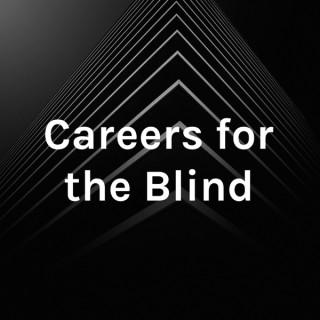 Careers for the Blind