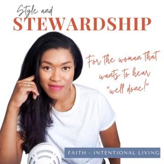 Style and Stewardship - Intentional Living, Spiritual Growth, Wellness, Nutrition, Lifestyle