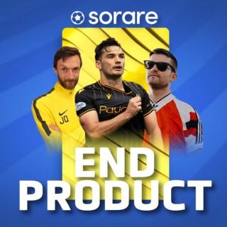 End Product [Sorare Global Fantasy Football Podcast]