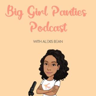 Big Girl Panties Podcast