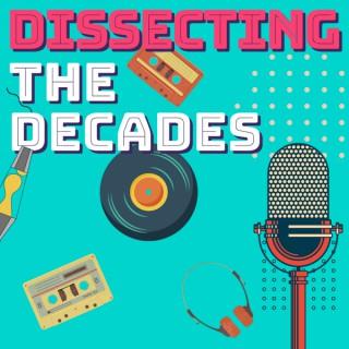 Dissecting the Decades