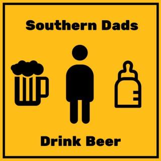 Southern Dads Drink Beer
