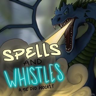 Spells and Whistles