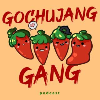 Gochujang Gang Podcast