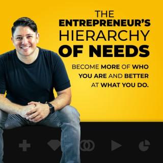 The Entrepreneurs Hierarchy of Needs (EHON)
