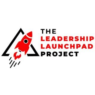 The Leadership Launchpad Project