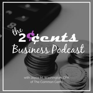 The 2 Cents Business Podcast