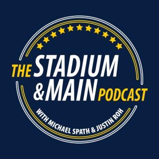 The Stadium & Main Podcast with Michael Spath