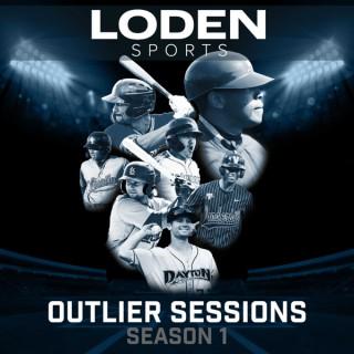 The Loden Sports Outlier Sessions